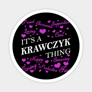 It's a KRAWCZYK Thing Magnet